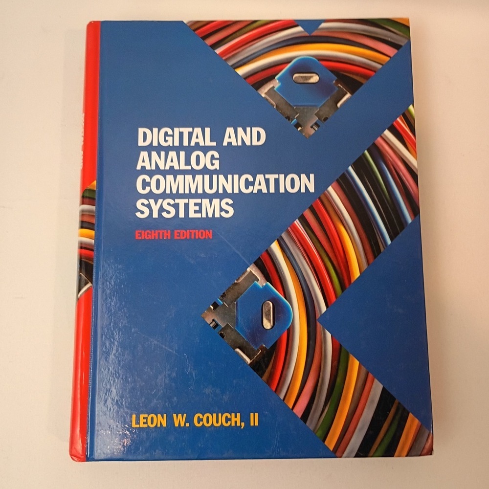 Digital & Analog Communication Systems 8th Ed. Leon Couch Hardcover Pearson